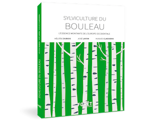 La sylviculture du bouleau - L’essence montante de l’Europe occidentale